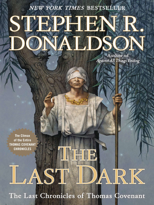 Title details for The Last Dark by Stephen R. Donaldson - Wait list